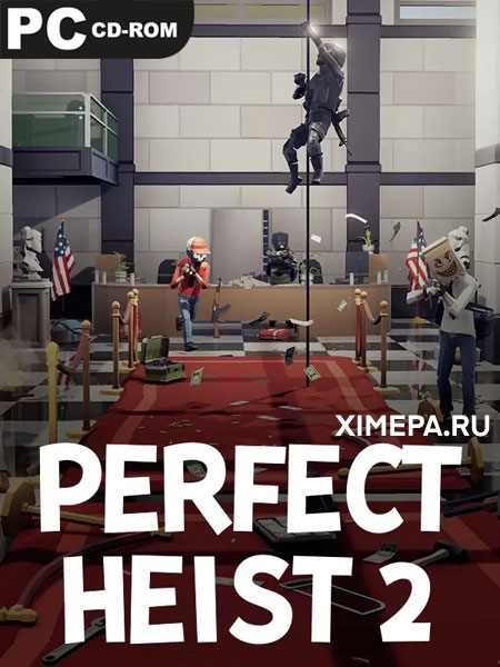 Perfect Heist 2 (2021-24|Рус)