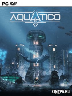 Aquatico (2023|Рус)
