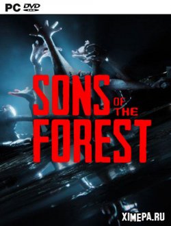 Sons Of The Forest (2023-24|Рус|Англ)