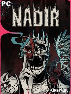 Nadir: A Grimdark Deckbuilder (2022-23|Рус)