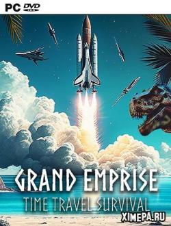 Grand Emprise: Time Travel Survival (2023|Рус)