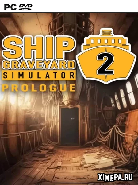 Ship Graveyard Simulator 2 (2023-24|Рус|Англ)