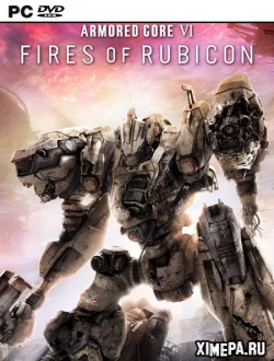 ARMORED CORE VI: FIRES OF RUBICON (2023-24|Рус|Англ)
