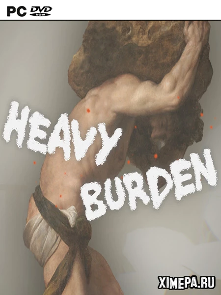 Heavy Burden (2023|Рус)