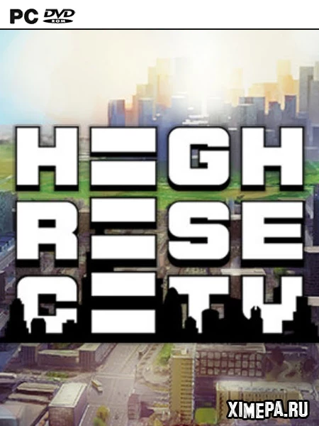 Highrise City (2023|Рус|Англ)