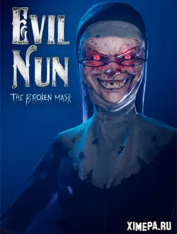 Evil Nun The Broken Mask (2023|Рус|Англ)