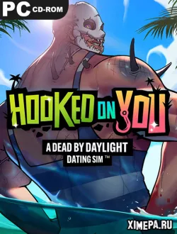 Hooked on You: A Dead by Daylight Dating Sim (2022-23|Рус)