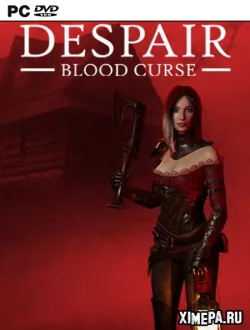 Despair: Blood Curse (2024|Рус)