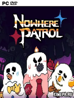 Nowhere Patrol (2018|Англ)