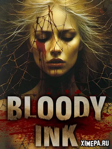 Bloody Ink (2024|Рус)