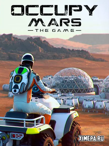 Occupy Mars: The Game (2023-24|Рус|Англ)