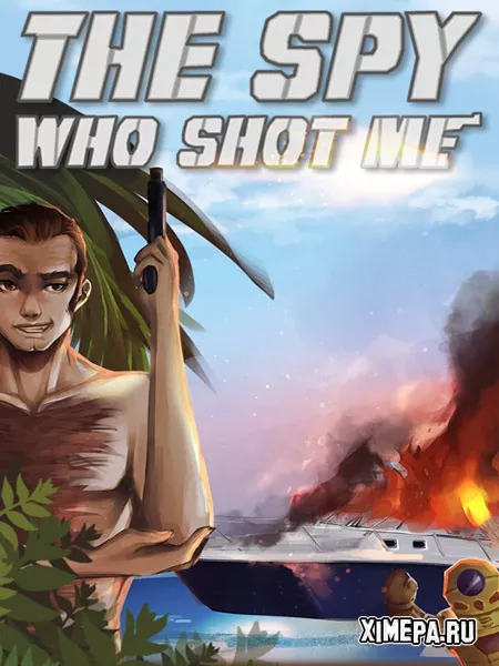 The spy who shot me™ (2019|Англ)