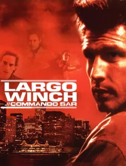 Ларго Винч - Спецназовец Сар (2002|Рус)