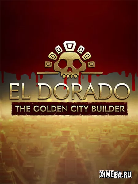 El Dorado: The Golden City Builder (2024|Рус|Англ)