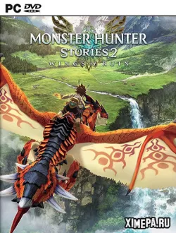 Monster Hunter Stories 2: Wings of Ruin (2021-22|Рус|Англ)