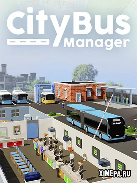 City Bus Manager (2024|Рус)