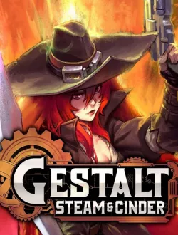 Gestalt: Steam & Cinder (2024|Англ)