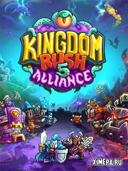 Kingdom Rush 5: Alliance TD (2024|Рус|Англ)