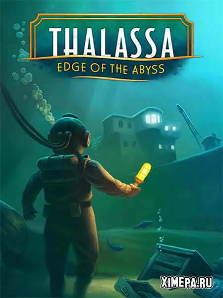 Thalassa: Edge of the Abyss (2024|Рус|Англ)