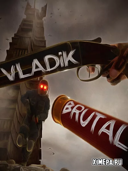 Vladik Brutal (2024|Рус)