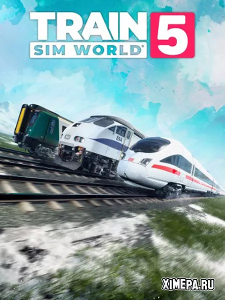 Train Sim World 5 (2024|Рус|Англ)