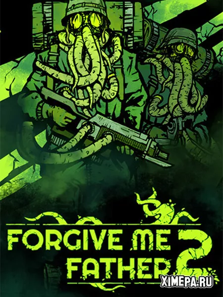 Forgive Me Father 2 (2024|Рус|Англ)