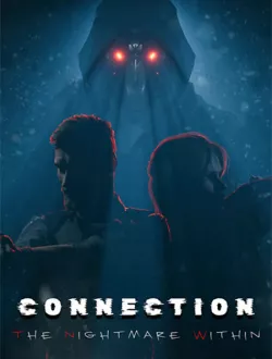 Connection: The Nightmare Within (2024|Рус|Англ)