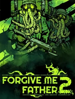 Forgive Me Father 2 (2024|Рус|Англ)