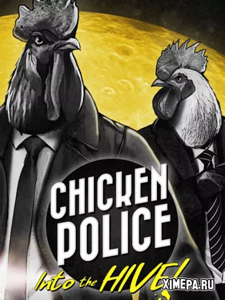 Chicken Police Into the HIVE (2024|Рус|Англ)