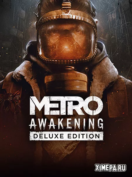 Metro Awakening (2024|Рус|Англ)