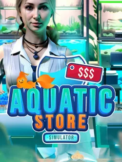 Aquatic Store Simulator (2024|Рус|Англ)