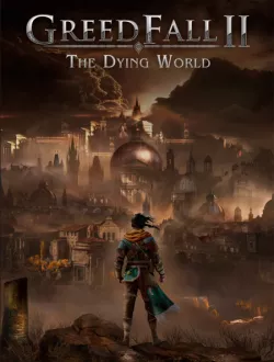 GreedFall 2: The Dying World (2024|Рус|Англ)