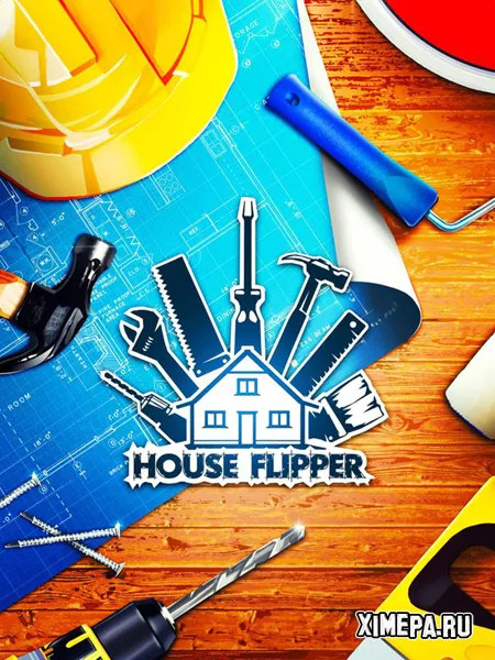 House Flipper RePack от Chovka