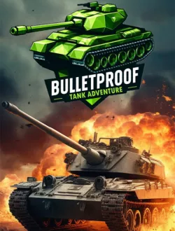 Bulletproof Tank Adventure (2025|Рус|Англ)