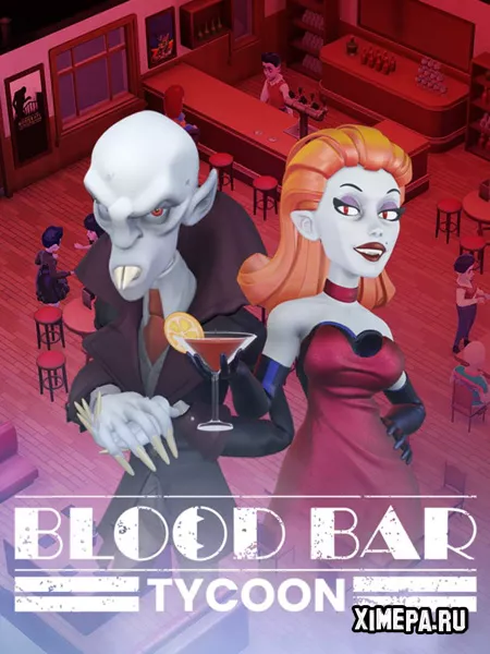 Blood Bar Tycoon (2025|Рус)