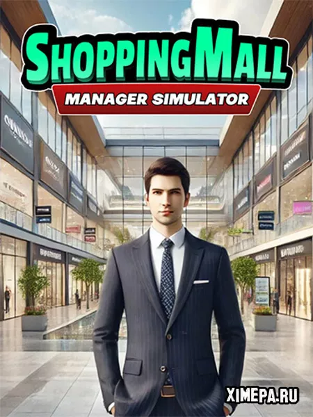 Торговый центр: Симулятор менеджера (2025|Рус|Англ)