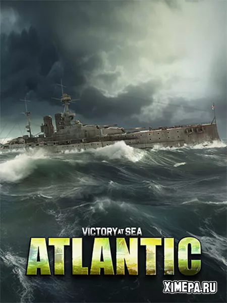Victory at Sea Atlantic - World War II Naval Warfare (2025|Рус|Англ)
