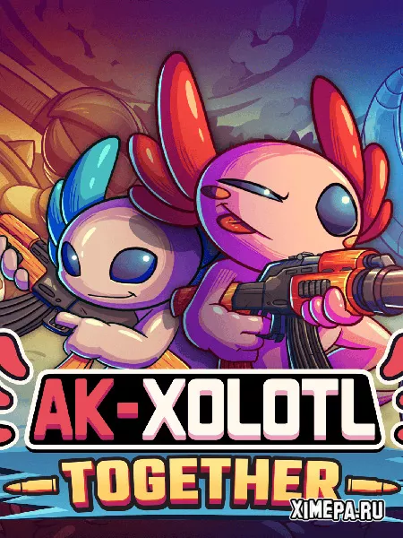 AK-xolotl: Together (2023|Рус|Англ)