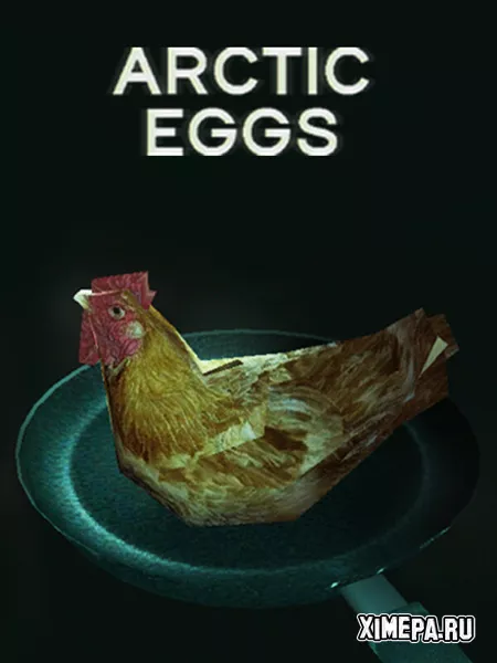 Arctic Eggs (2024-25|Рус|Англ)