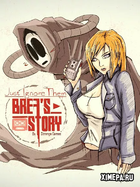 Just Ignore Them: Brea's Story Tape 1 (2022|Рус)
