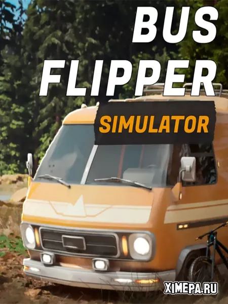 Bus Flipper: Renovator Simulator (2025|Рус|Англ)