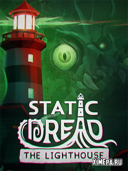 Static Dread: The Lighthouse (2025|Рус|Англ)