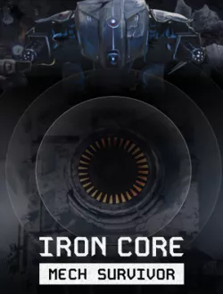 Iron Core: Mech Survivor (2025|Рус|Англ)