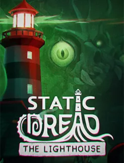 Static Dread: The Lighthouse (2025|Рус|Англ)