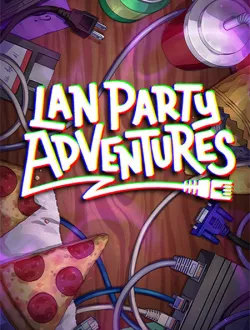 LAN Party Adventures (2025|Рус)