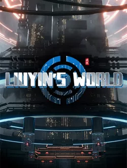 Liuyin's World (2025|Рус|Англ)