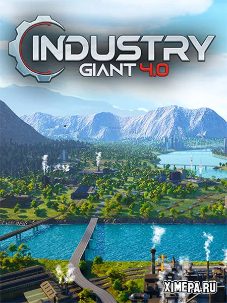 Industry Giant 4.0 (2024-25|Рус)