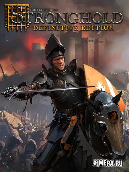 Stronghold: Definitive Edition (Repack от dixen18)