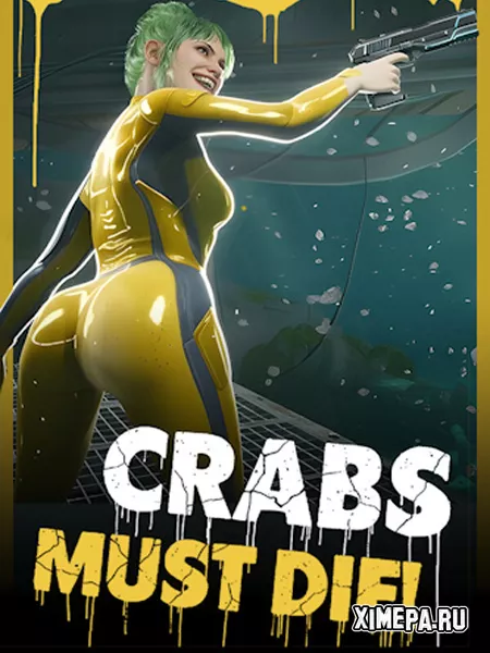 Crabs Must Die (2025|Рус|Англ)