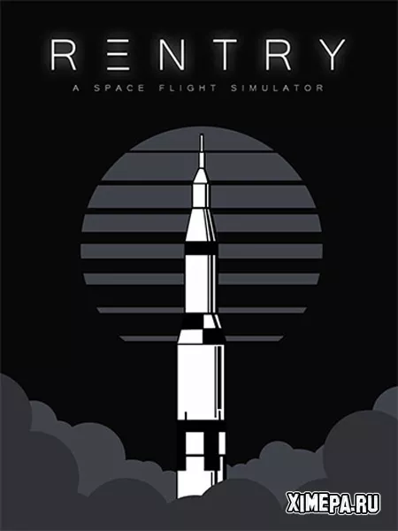 Reentry: A Space Flight Simulator (2025|Рус|Англ)